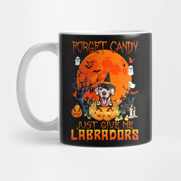 Forget Candy Just Give Me Labradors Pumpkin Halloween by saugiohoc994